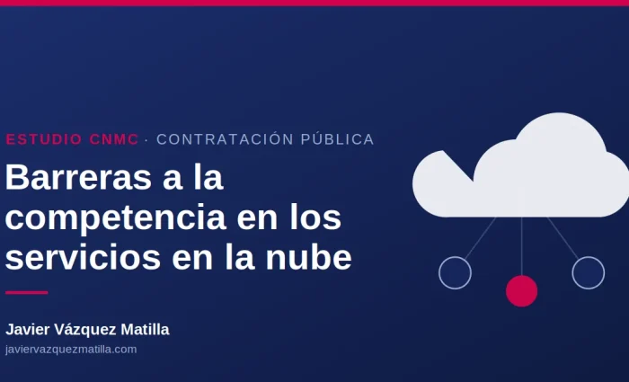 Barreras a la competencia en la contratación de servicios en la nube — estudio CNMC